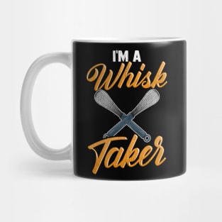 I'm A Whisk Taker | Baking Pastry Chef Gift | Bakery | Baker Mug